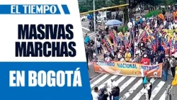 Massive day of demonstrations in Bogotá and Transmilenio closures | EL TIEMPO