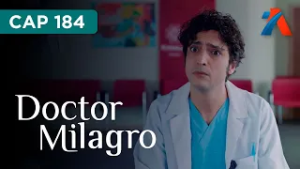 DOCTOR MILAGRO - Avance viernes 06/03/2026