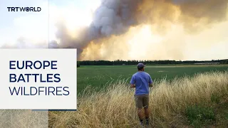 Europe faces wildfires after deadly heatwave