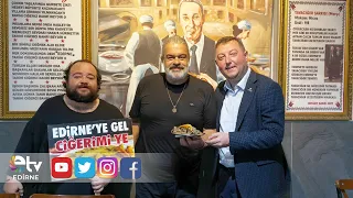 FAMOUS ACTOR ŞEVKİ ÖZCAN WAS TREATED TO FRIED LIVER IN EDİRNE.