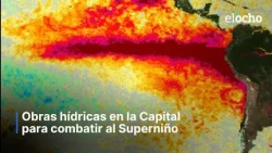 OBRAS HÍDRICAS EN LA CAPITAL PARA COMBATIR EL SUPERNIÑO