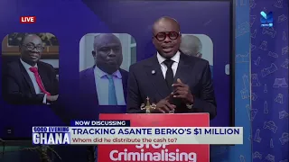 Tracking Asante Berko's $1m conundrum - Editorial by Paul Adom-Otchere