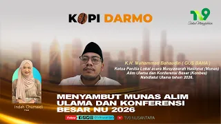 Menyambut Munas Alim Ulama Dan Konferensi Besar NU 2026 | KOPI DARMO