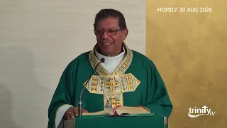 HOMILY - Twenty-Second Sunday in Ordinary Time - 30th August 2026