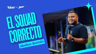El squad correcto | Abelino Arévalo