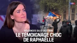 October 17th Violence: Raphaëlle's Testimony on LCI｜LCI