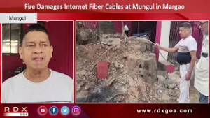 Fire Damages Internet Fiber Cables at Mungul in Margao