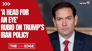 US Iran War | Trump’s Policy Is Head for an Eye, Marco Rubio Issues Stark Warning to Iran | N18G