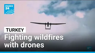 How Turkey uses drones to tackle fires • FRANCE 24 English