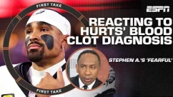 Stephen A. addresses his fears and concerns with Jalen Hurts' blood clot in his calf | First Take