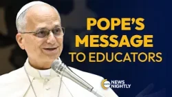 Pope Leo XIV’s Message to Catholic Educators: Help Young People Encounter Christ | EWTN News Nightly
