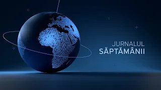 Jurnalul Săptămânii, ediția din 15.08.2026