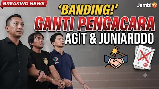 SWITCHING COUNSEL, AGIT AND JUNIARDO FILE AN APPEAL
