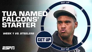 Tua Tagovailoa named the Falcons' starting QB for Week 1 vs. the Steelers 🚨 | Get Up