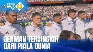 Jerman Tersingkir Dari Piala Dunia | BULETIN iNEWS PAGI
