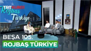 Rojbaş Türkiye - Beşa 105.