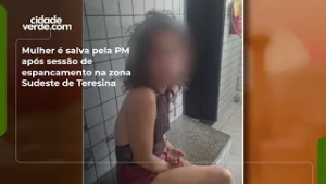 Mulher é salva pela PM após sessão de espancamento na zona Sudeste de Teresina