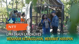 Five Years of Land4Lives: Cultivating Resilience, Nurturing Hope in NTT