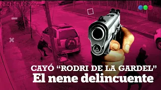 CAYÓ "EL RODRI DE LA GARDEL", el NENE DELINCUENTE #ElNotidelaGente