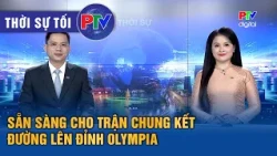 Phu Tho News Evening 10/29/2026 | Ready for the Road to Mount Olympia Final