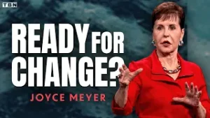 Ready for Change? Here's YOUR Part in God's Plan | Joyce Meyer