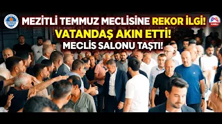 Intense Public Interest in the Mezitli Municipality July Council Meeting @Kanal33mersin