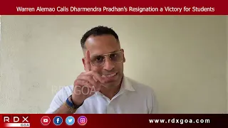 Warren Alemao Calls Dharmendra Pradhan’s Resignation a Victory for Students