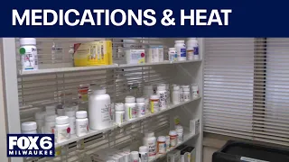 Southeast Wisconsin heat wave brings warning for medication users | FOX6 News Milwaukee