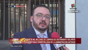 Más de 30 mil millones de Lempiras se destinaban a salarios en secretarias sobrepobladas