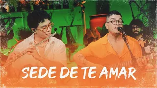Sede de Te Amar - Marcelo Di Holanda e Mateus Farias