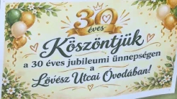 30 éves a Lövész Utcai Óvoda - jubileumi ünnepség - összefoglaló