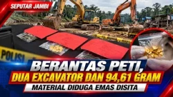 TWO EXCAVATORS AND 94.61 GRAMS OF SUSPECTED GOLD MATERIAL SEIZED