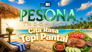 A Taste of the Beach - The Charm of Indonesia TVRI Maluku - January 2026