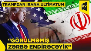 Trampdan İrana sərt xəbərdarlıq