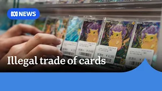 Japanese government weighs crackdown on illegal trade of Pokemon cards | ABC NEWS