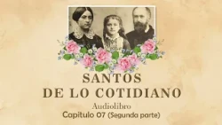 SAINTS OF THE EVERYDAY - CH 7.2