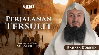 Ekspedisi ke Tabuk | Kehidupan Rasul Terakhir ﷺ | Ep. 28 | Mufti Menk | Siri Ramadan