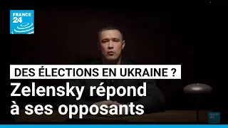 Ukraine : des opposants politiques demandent des élections, Zelensky les rejette • FRANCE 24