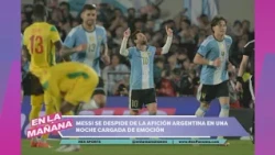 Messi says goodbye to the Argentine fans on an emotional night🇦🇷 | In The Morning