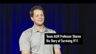 Texas A&M Professor Shares His Story of Surviving 9/11