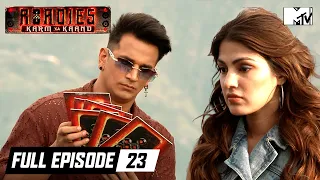 MTV Roadies S19 | Ep 23 | Karm Ya Kaand Full Episode | Prince Tries To Play His Cards