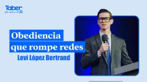 Obediencia que rompe redes | Leví López Bertrand