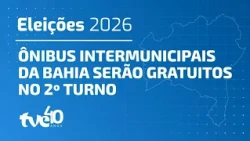 BAHIA INTERCITY BUSES WILL BE FREE FOR THE RUNOFF ELECTION | 2026 ELECTIONS