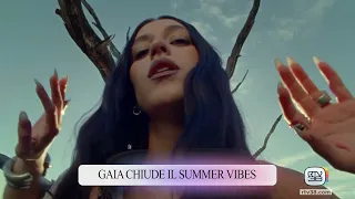 GAIA CHIUDE IL SUMMER VIBES