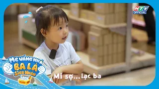 Mẹ Vắng Nhà Ba Là Siêu Nhân 2026 - Tập 14 | “Ba ơi, ba đi mà sao ba bị lạc?”
