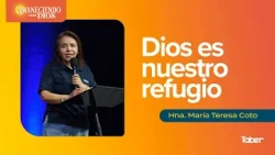 God Is Our Refuge | Sr. María Teresa Coto