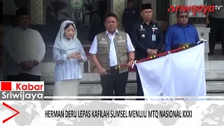 Herman Deru Lepas Kafilah Sumsel Menuju Mtq Nasional XXXI