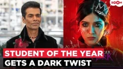 Karan Johar ANNOUNCES Student Of The Year: After Dark, Shanaya’s BLOOD-STAINED look grabs attention