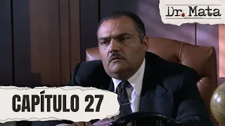 Matallana finds out that Elías is his son | Episode 27 | Dr. Mata