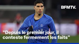 Achraf Hakimi renvoyé en procès pour viol: l'avocate du joueur du PSG s'exprime sur BFMTV